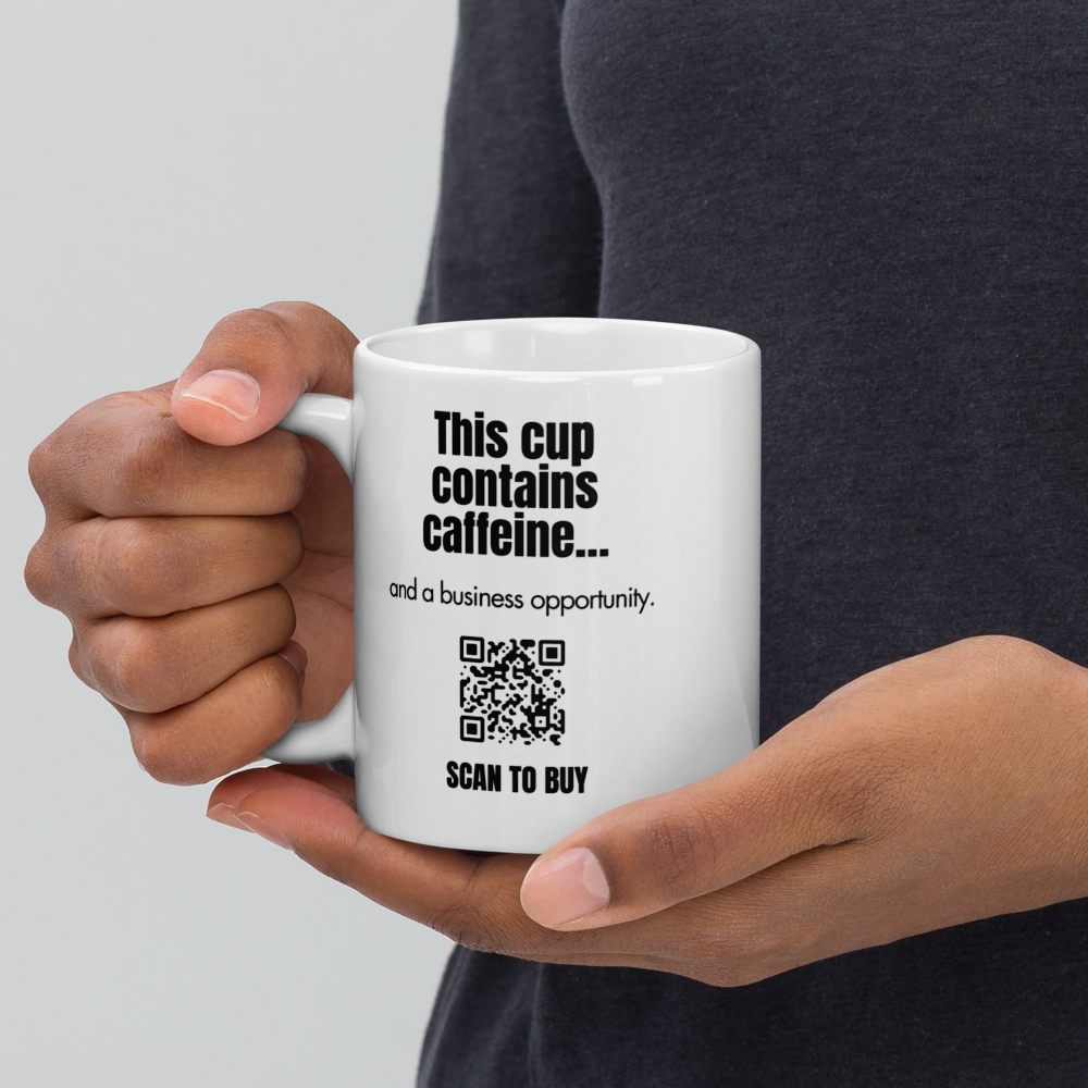 Scannable Promo Mug - This cup contains caffeine... and a business opportunity