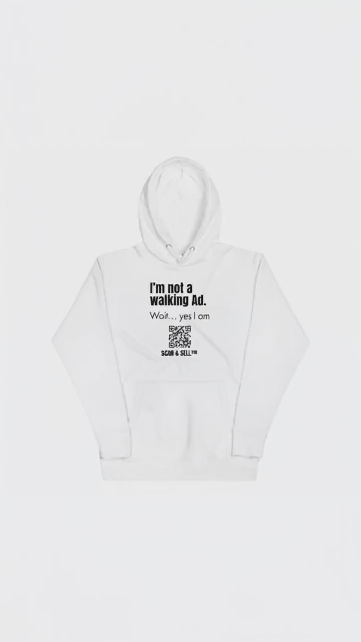 Scannable Business Hoodie - I'm Not Walking Ad.  Wait... yes I am.
